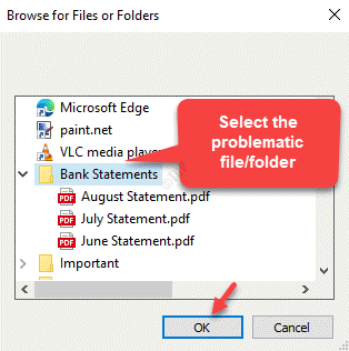 Nach Dateien oder Ordnern suchen Wählen Sie die problematische Datei oder den problematischen Ordner aus Ok
