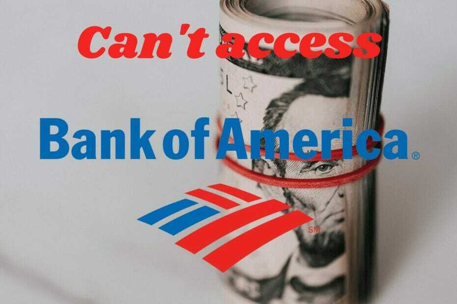 Korriger: Kan ikke få tilgang til Bank of America [5 enkle løsninger]