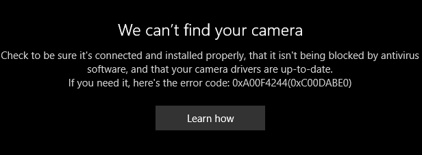 Correction Nous ne pouvons pas trouver votre appareil photo 0xa00f4244 dans la solution Windows 10