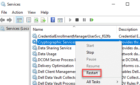 Nome dos serviços Serviços criptográficos Clique com o botão direito do mouse em Reiniciar