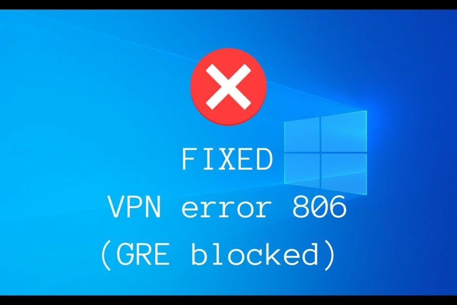 ispraviti pogrešku VPN-a 806 (GRE blokiran)