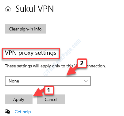 Impostazioni proxy VPN Selezionare Nessuno per rimuovere il proxy Applicare