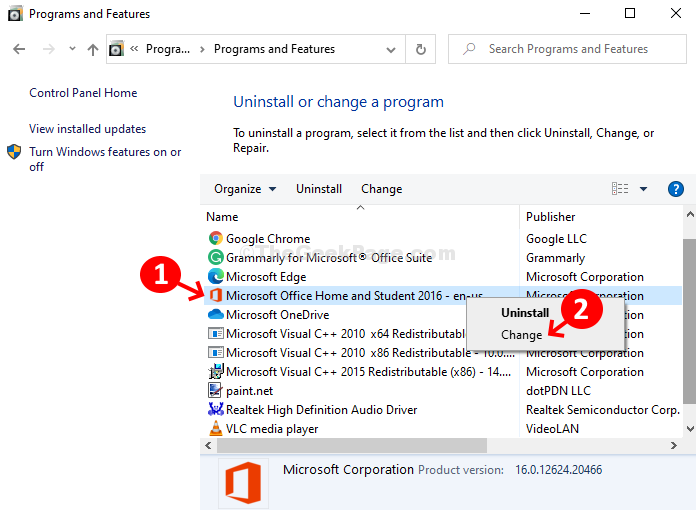 Ohjelmat ja ominaisuudet Microsoft Office Home and Studen 2016 Napsauta hiiren kakkospainikkeella Muuta