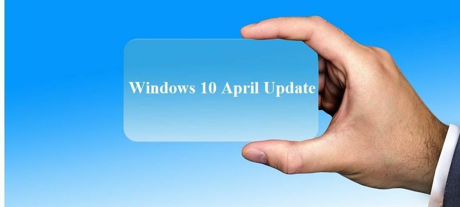 Windows 10: n huhtikuun päivitys