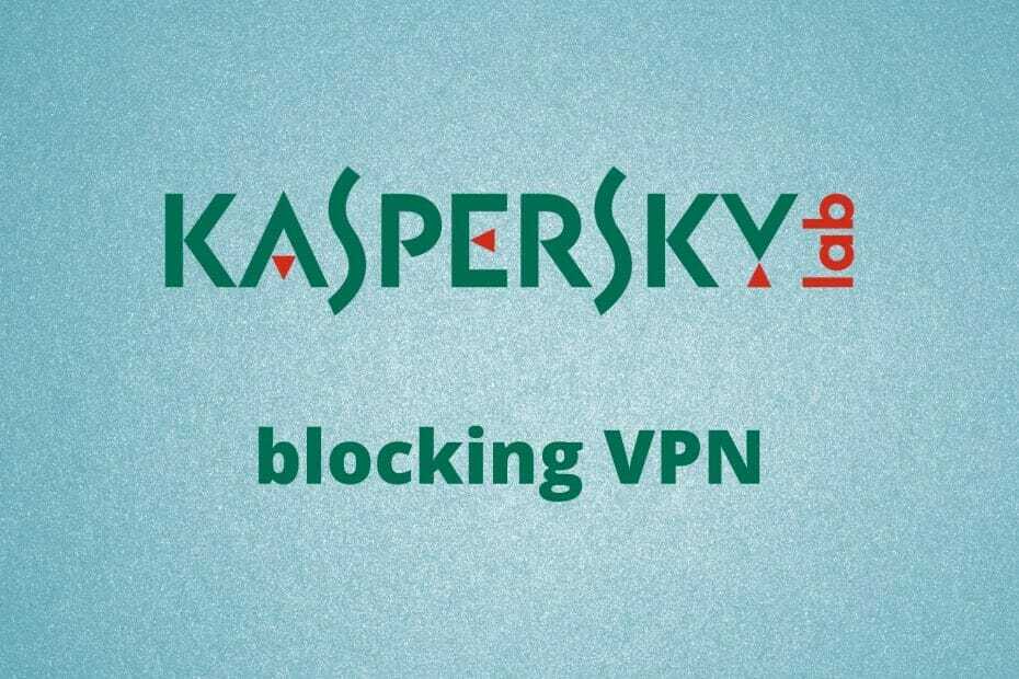 Korjaus: Kaspersky estää tai kuristaa VPN: ää [NordVPN, Cisco]