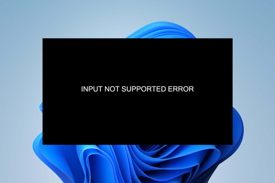 Monitor-input-not-supported-error