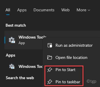 Windows Søgning Windows Værktøjer Resultat Højreklik på Pin til at starte eller Fastgør til proceslinjen
