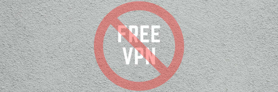 kein kostenloses VPN verwenden