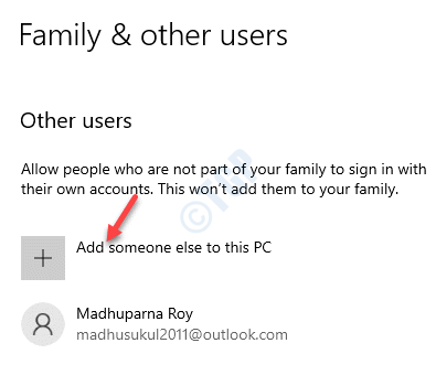 परिवार और अन्य उपयोगकर्ता अन्य उपयोगकर्ता इस पीसी में किसी और को जोड़ते हैं