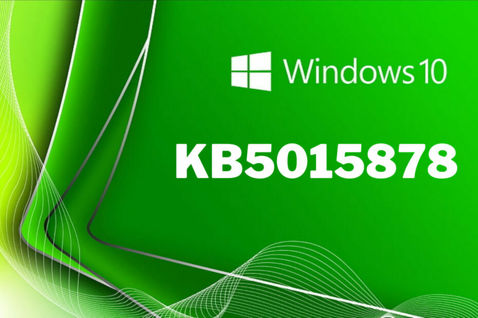 KB5015878: ყველაფერი რაც თქვენ უნდა იცოდეთ Windows 10-ის ამ განახლების შესახებ