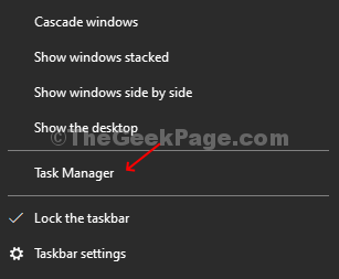დააჭირეთ ღილაკს Taskbar და დააჭირეთ Task Manager