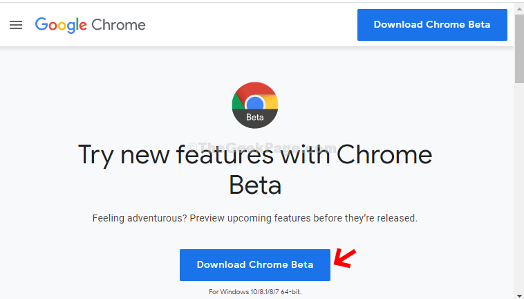 Официална страница за изтегляне Щракнете върху Изтегляне на Chrome Beta