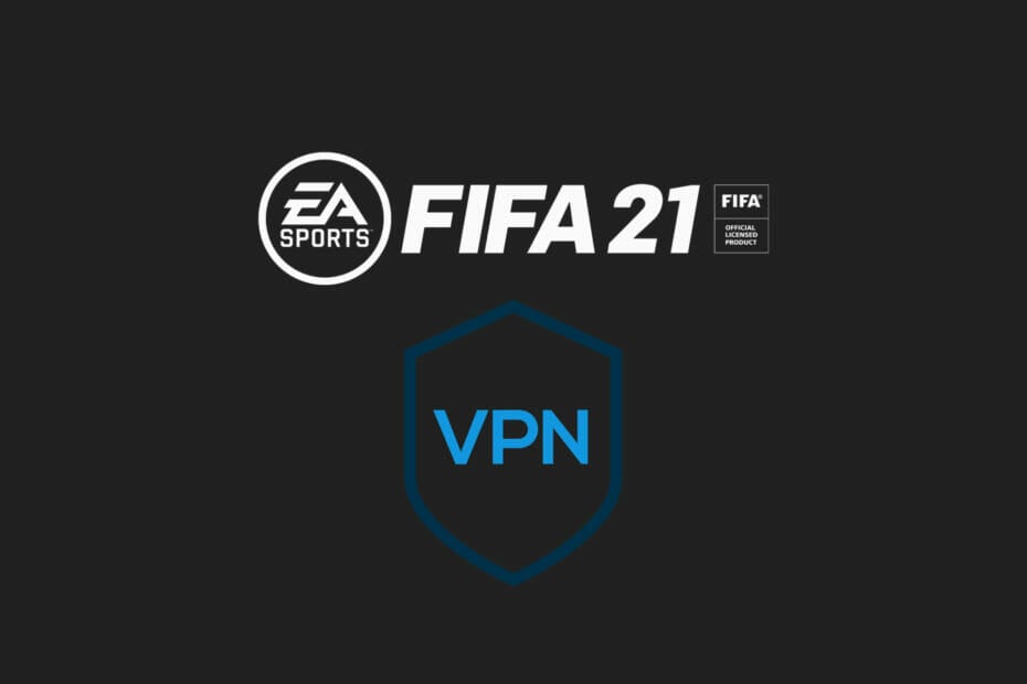 VPN ที่ดีที่สุดสำหรับฟีฟ่า 2021