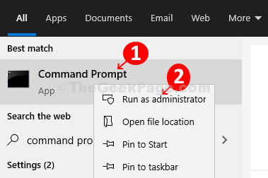 Skriv kommandoprompt, højre klik på resultat, klik på Kør som administrator for at åbne kommandoprompt