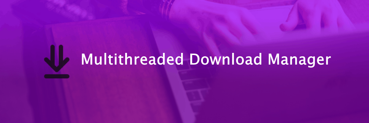 Multithreaded Download Manager najlepší správca sťahovania prehľadávača