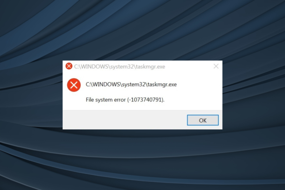 remediați eroarea sistemului de fișiere (-1073740791) în Windows