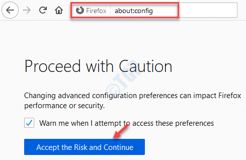 Firefox Σχετικά με το Config Αποδεχτείτε τον κίνδυνο και συνεχίστε