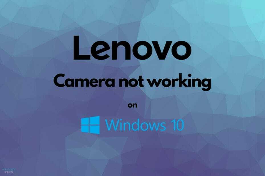 REVISIÓN: La cámara de Windows 10 Lenovo no funciona