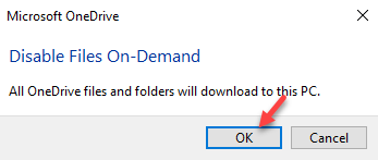 Microsoft Onedrive-Eingabeaufforderung zum Deaktivieren von Dateien bei Bedarf Ok