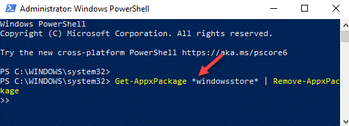 Windows Powershell (admin) Executați comanda pentru a elimina Windows Store Enter