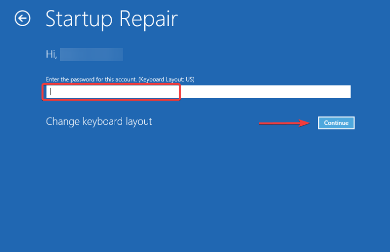 Startup Repair-ში შეიყვანეთ ანგარიშის პაროლი და დააჭირეთ გაგრძელება 