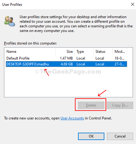 उपयोगकर्ता प्रोफ़ाइल विंडो में, उस उपयोगकर्ता प्रोफ़ाइल का चयन करें जिसे आप हटाना चाहते हैं, हटाएं बटन पर क्लिक करें