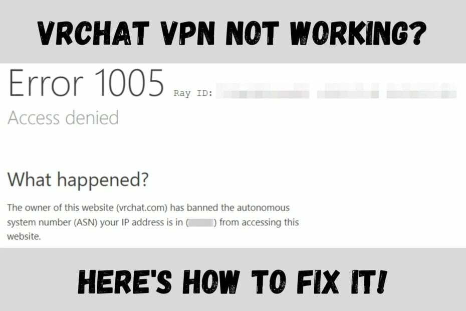 VRChat ne fonctionne pas avec VPN? Voici comment y remédier rapidement !