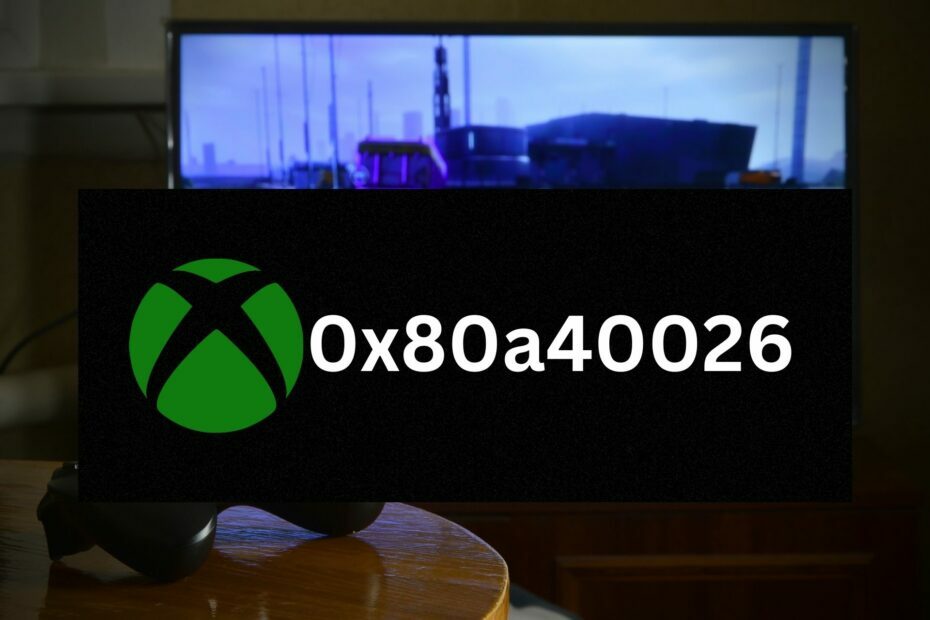 Xbox-fel 0x80a40026 visas